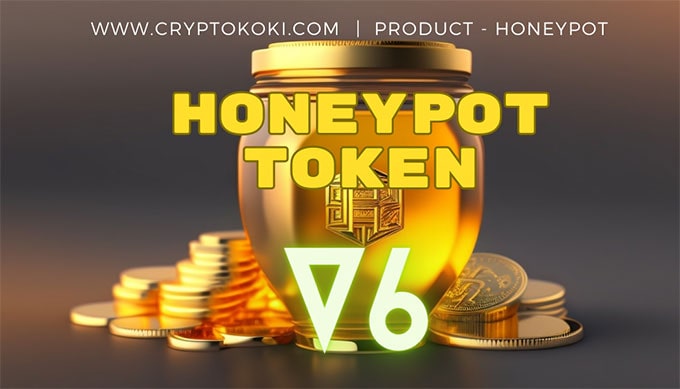 honeypot token v6 cryptokoki