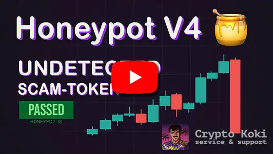 Honeypot Token v4 Smart Contract Undetectable Scam Token The Complete Guide